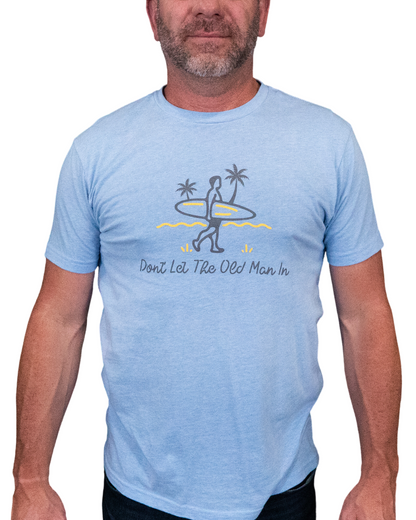 Surf's Up | Don't Let 'Em In T-Shirts